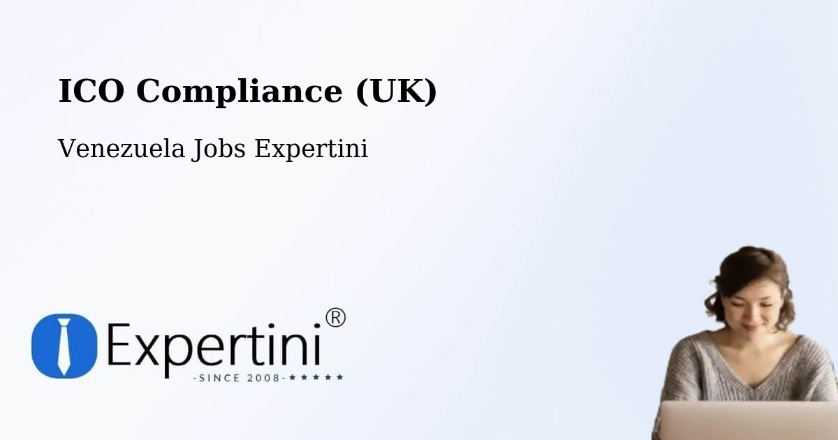 UK Data Protection & ICO Compliance – Cúa - Venezuela Jobs Expertini