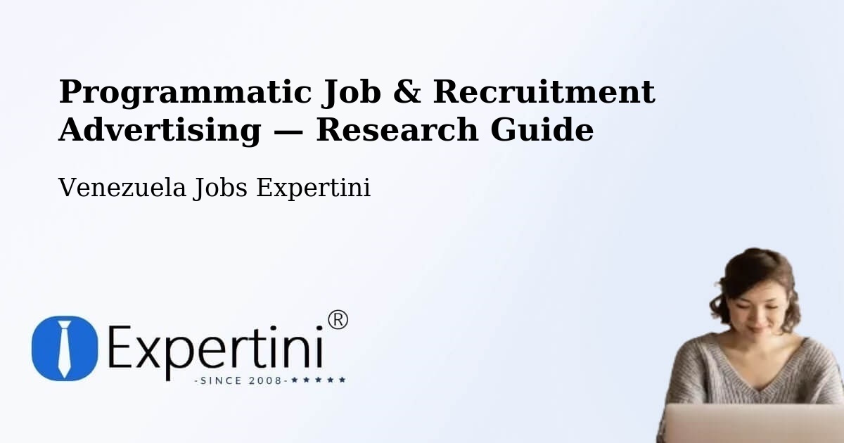 Programmatic Job & Recruitment Advertising — Research Guide – Cúa